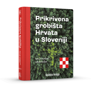 Prikrivena grobišta Hrvata u Sloveniji